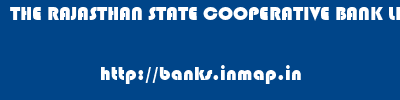 THE RAJASTHAN STATE COOPERATIVE BANK LIMITED       banks information 